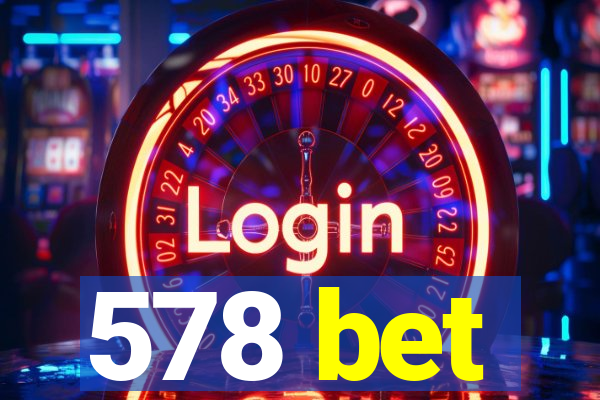 578 bet